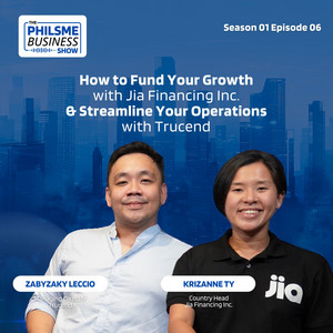 How to Fund Your Growth with Jia Financing Inc and Streamline Your Operations with Trucend Philippine SME Business Show