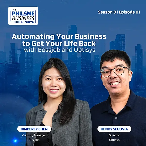 Automating Your Business to Get Your Life Back with Bossjob and Optisys Philippine SME Business Expo